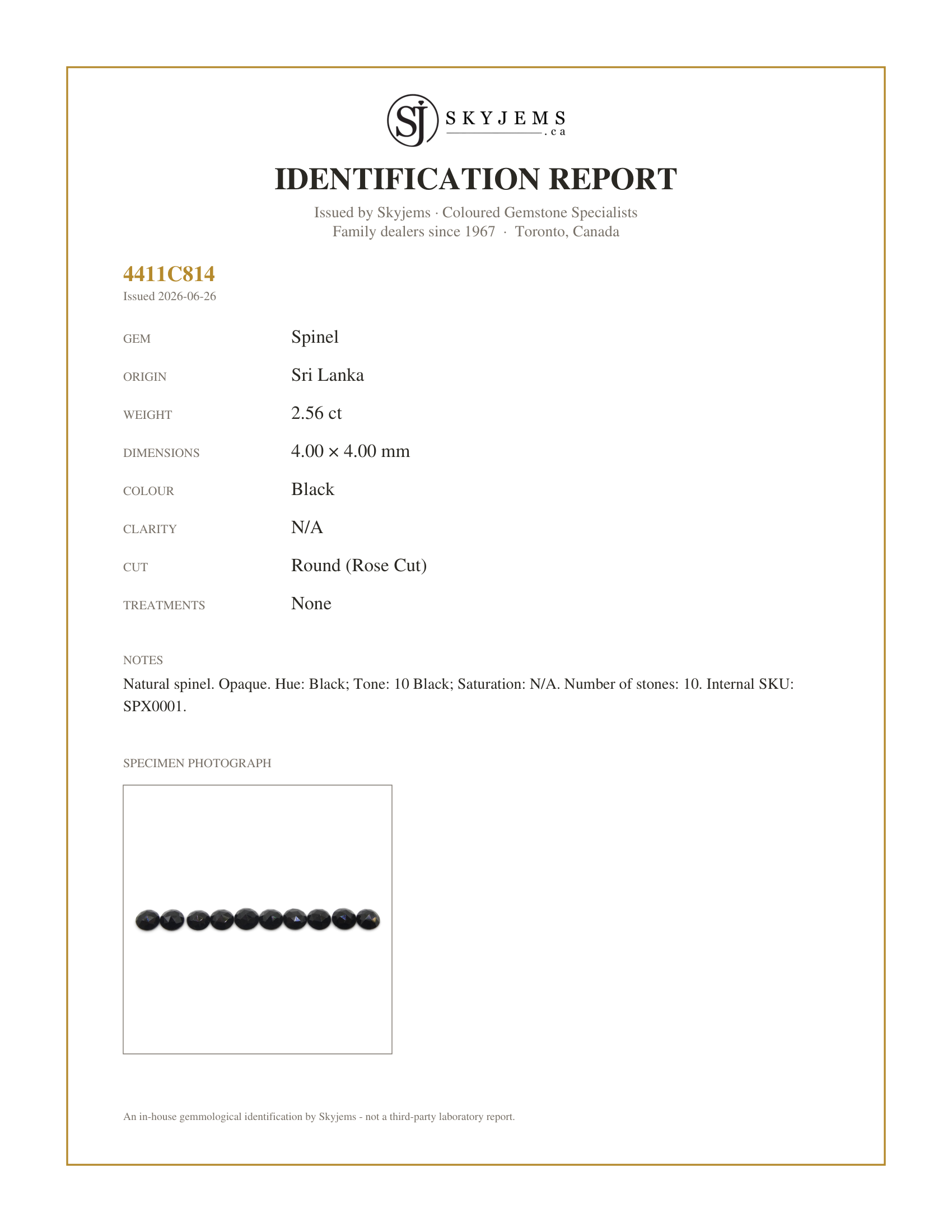 Skyjems Identification Report for SPX0001 — 2.56ct 10 Stones - 4mm Rose Cut Round Black Spinel from Sri Lanka