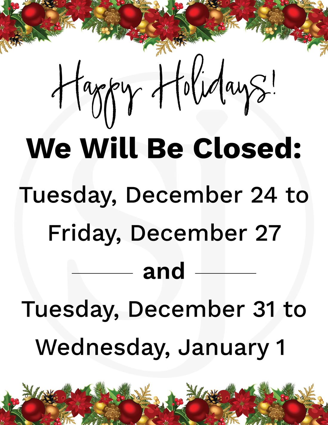 Our Holiday Hours