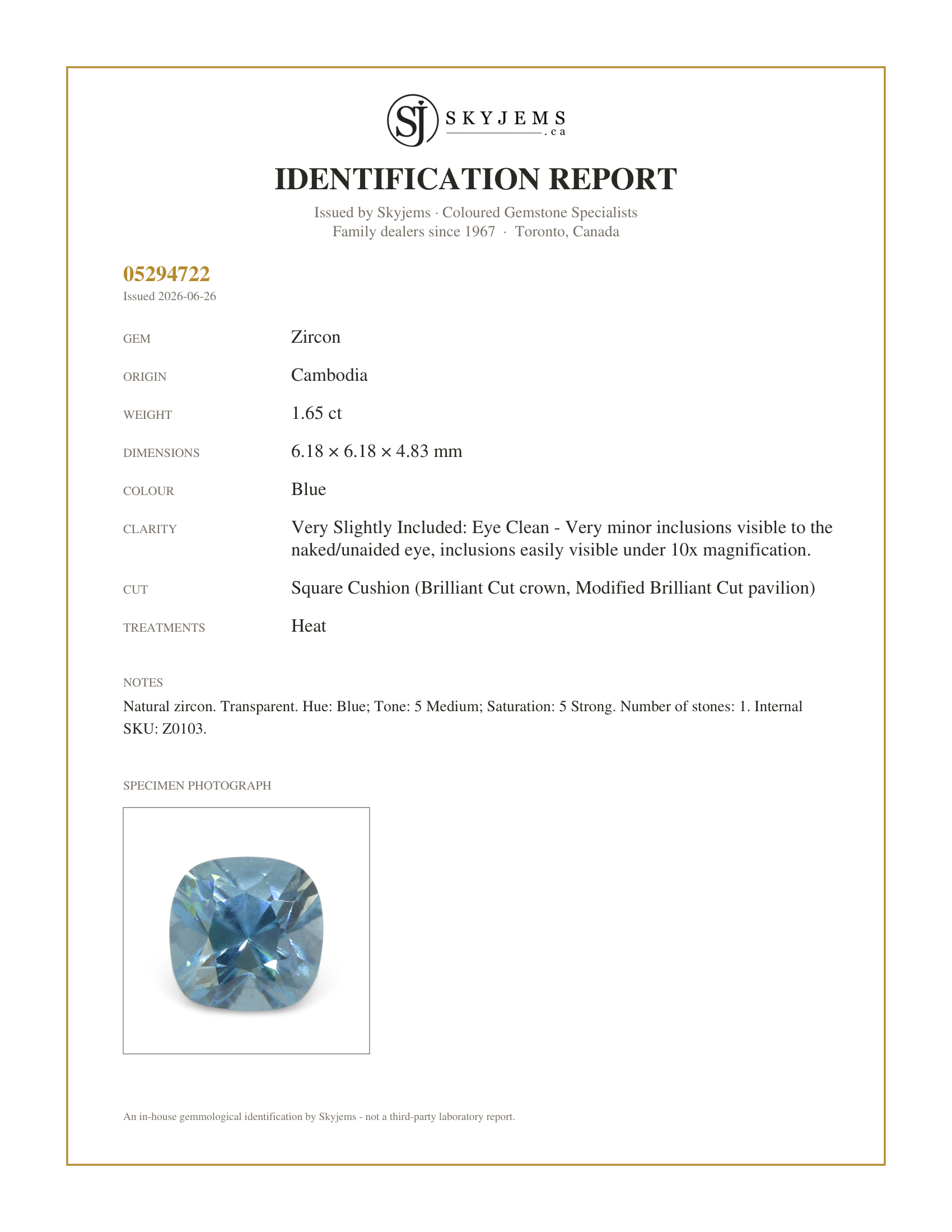 Skyjems Identification Report for Z0103 — 1.65ct Natural Earth Mined Square Cushion Master Brilliant Cut Blue Zircon from Cambodia
