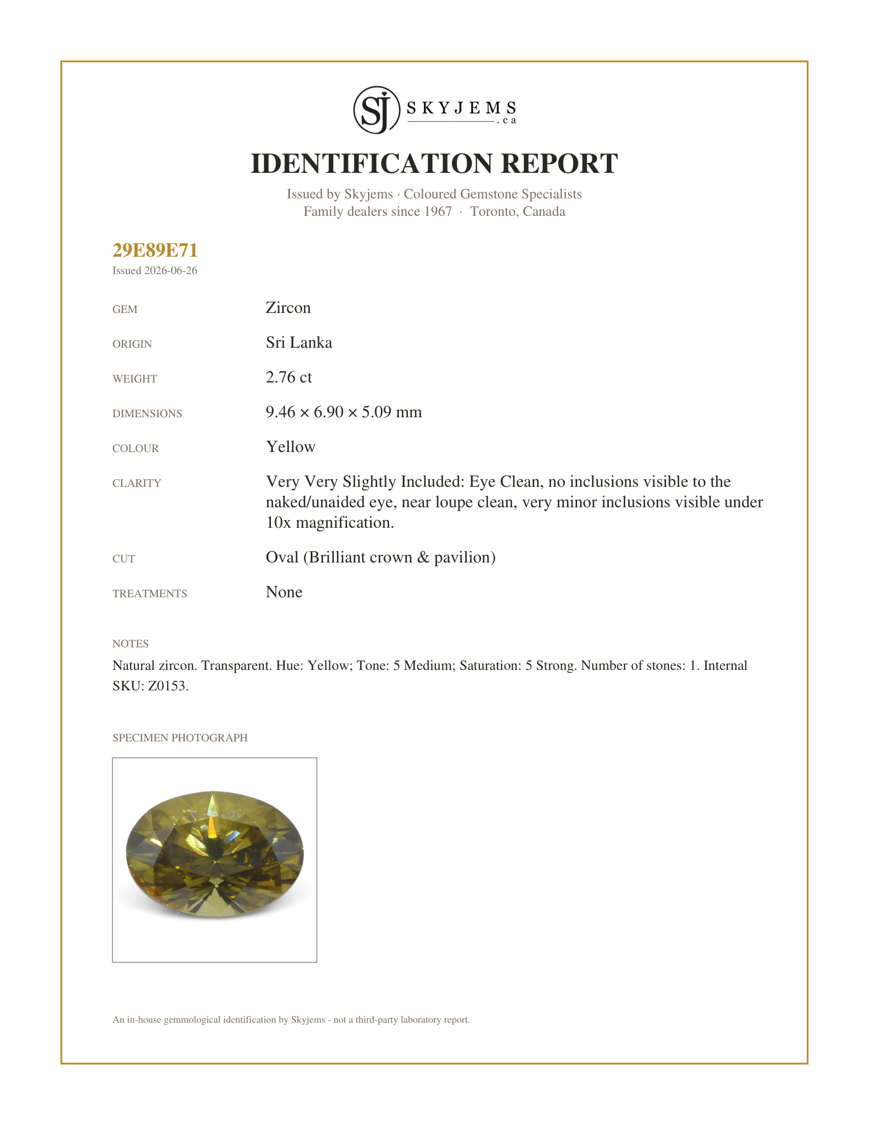 Skyjems Identification Report for Z0153 — 2.76ct Natural Earth Mined Oval Master Brilliant Cut Yellow Zircon from Sri Lanka