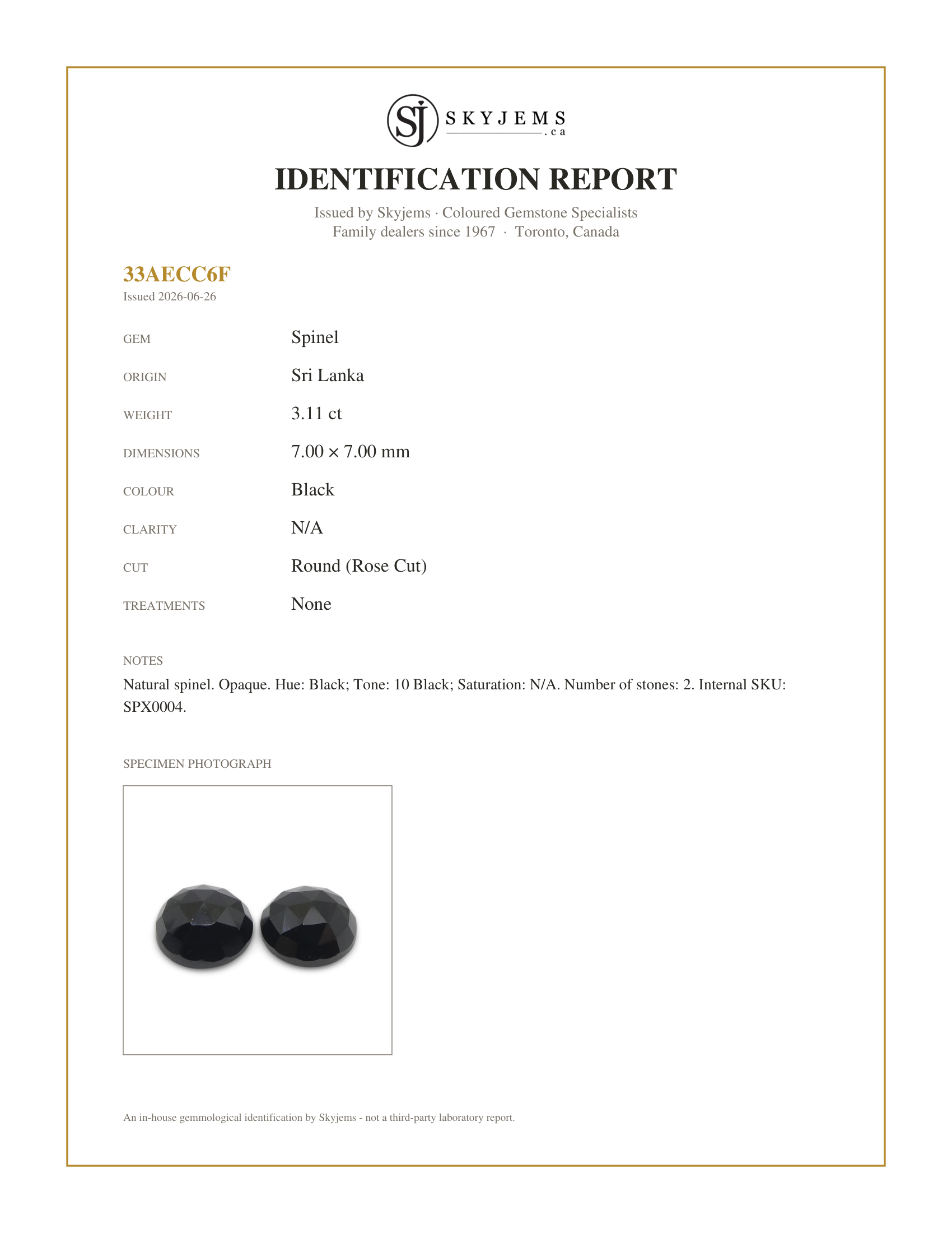 Skyjems Identification Report for SPX0004 — 3.11ct Pair - 7mm Rose Cut Round Black Spinel from Sri Lanka