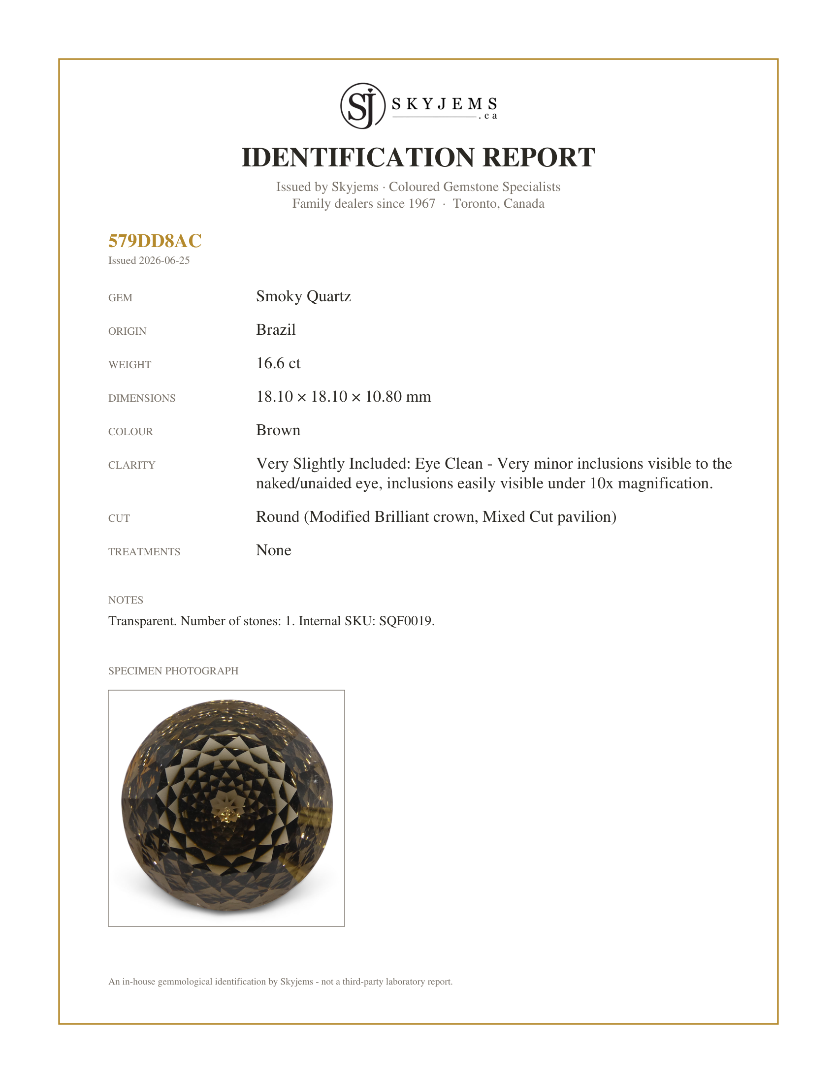 Skyjems Identification Report for SQF0019 — 16.60ct Round Smoky Quartz Fantasy/Fancy Cut