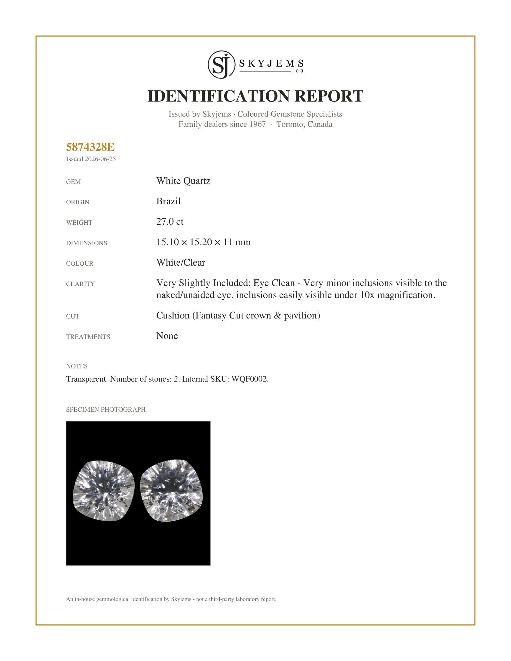 Skyjems Identification Report for WQF0002 — 27.00ct Cushion White Quartz Fantasy/Fancy Cut Pair