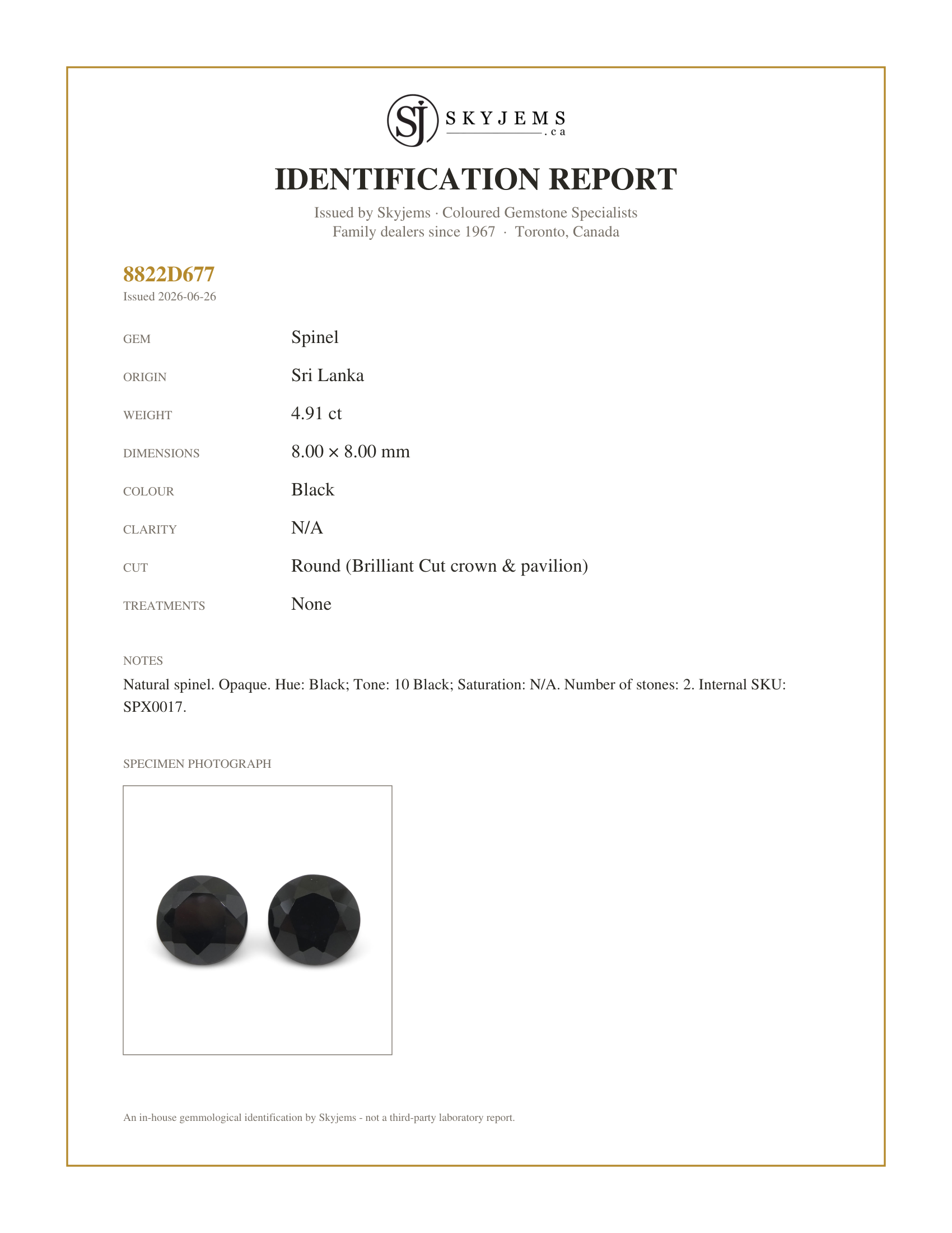 Skyjems Identification Report for SPX0017 — 4.91ct Pair - 8mm Brilliant Cut Round Black Spinel from Sri Lanka
